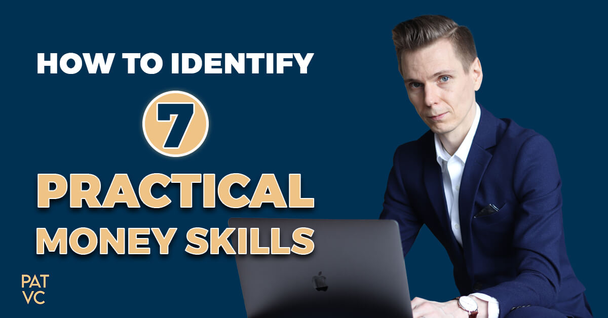 7 Practical Money Skills And How To Identify Them