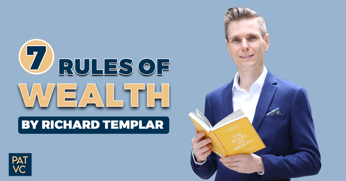 7 Rules Of Wealth By Richard Templar - Thinking Wealthy
