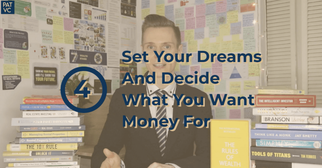Set Your Dreams, Goals, Targets And Decide What You Want Money For