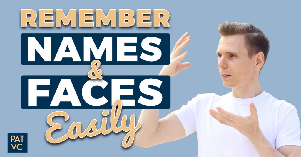 How To Remember Names And Faces Easily In 7 Steps