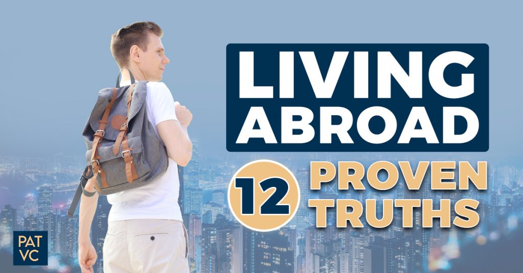 Living Abroad - 12 Proven Truths Of Abundant Mindset