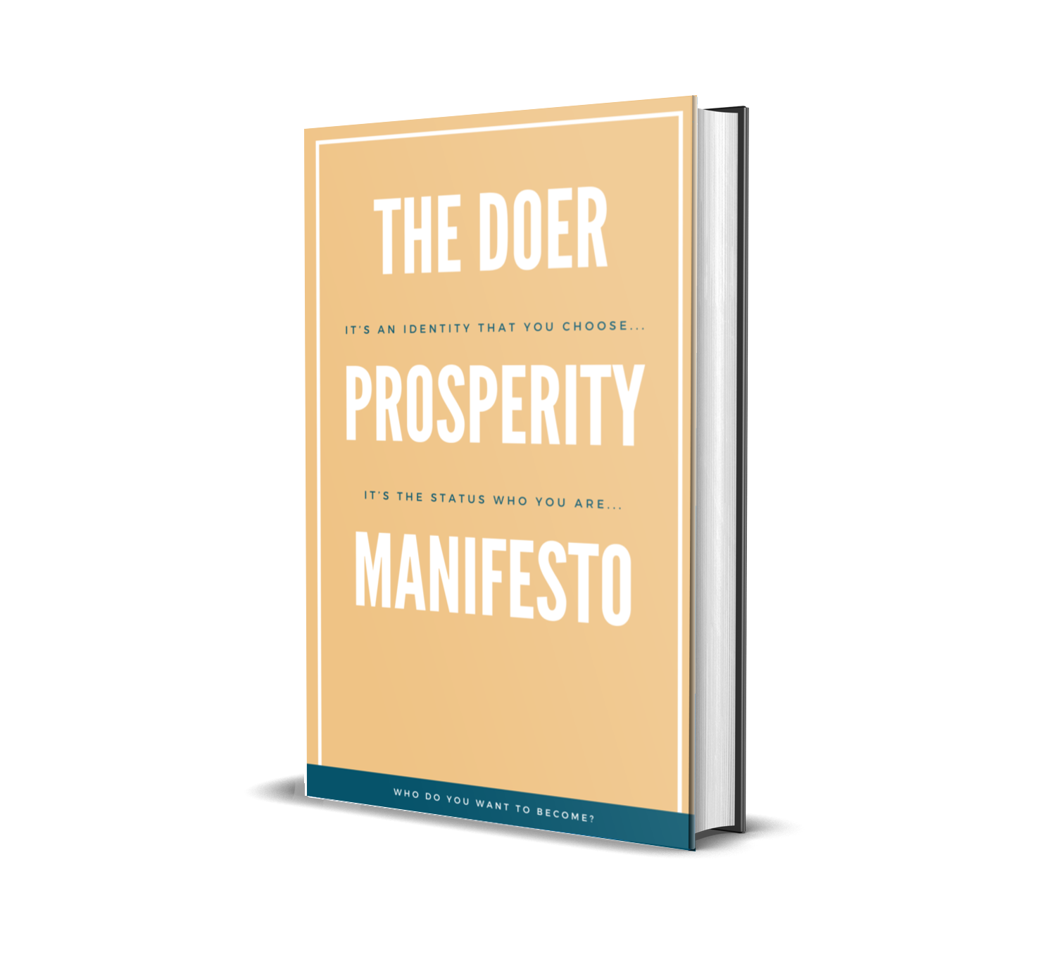 The Prosperity Doer Manifesto V1 The Prosperity Doer Manifesto