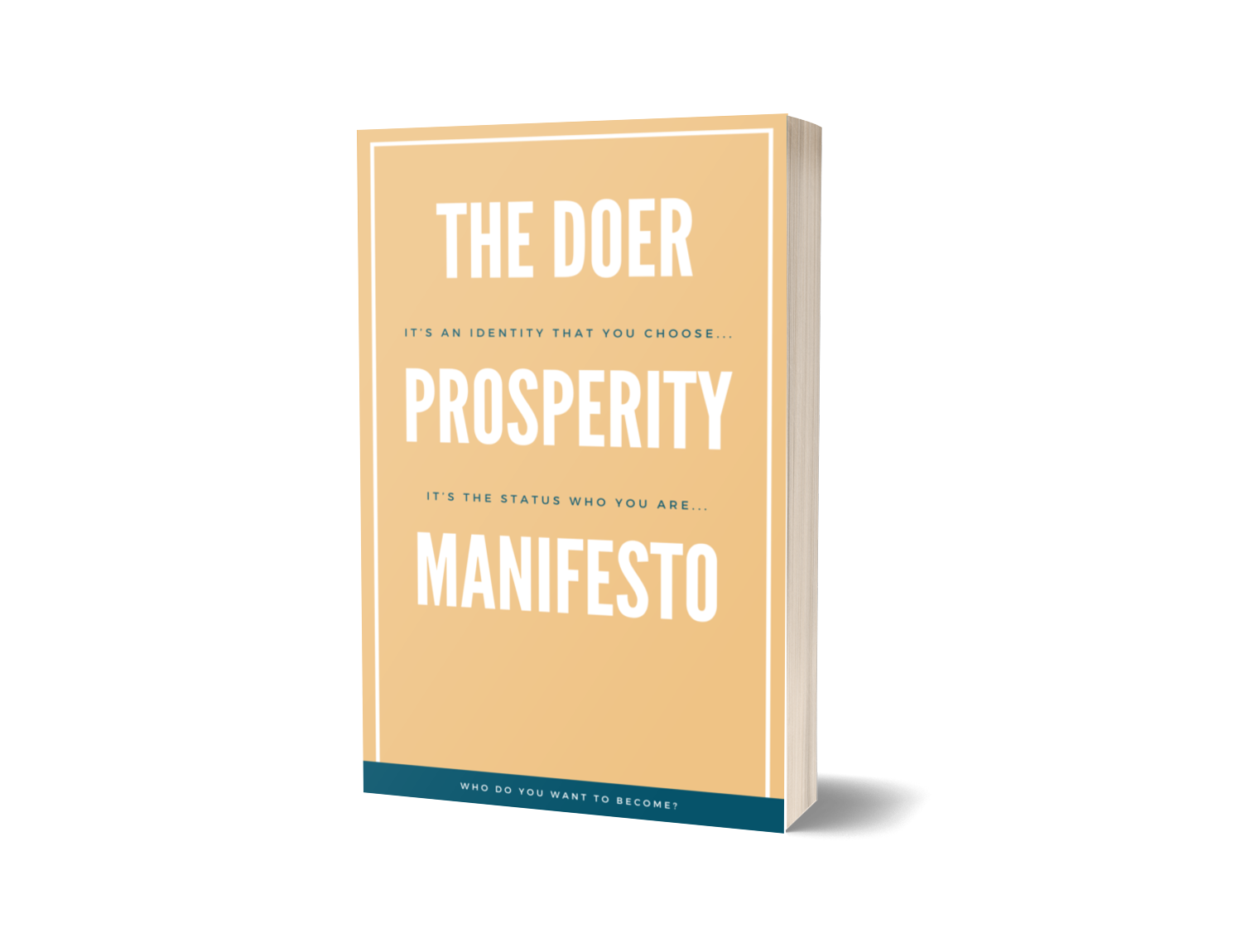 The Prosperity Doer Manifesto