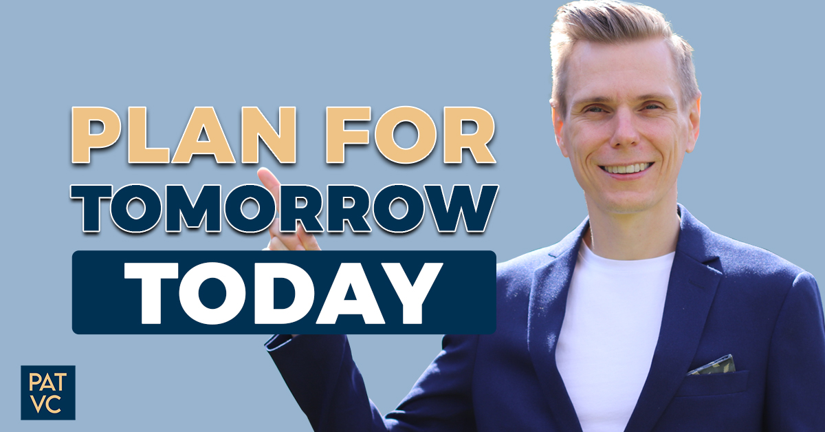 Plan For Tomorrow TODAY Using 3 Main Things